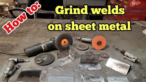 best way to grind welds on sheet metal|best way to grind metal.